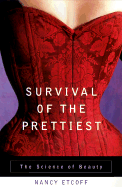 Survival of the Prettiest