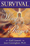 Survival on a Wing and a Prayer