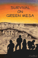 Survival on Green Mesa