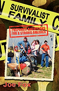 Survivalist Family Prepared Americans for a Strong America