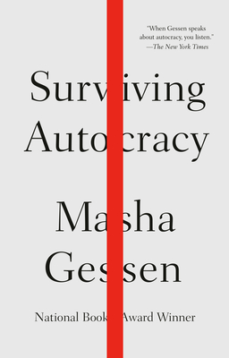 Surviving Autocracy - Gessen, Masha
