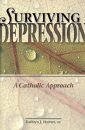 Surviving Depression: A Catholic Approach