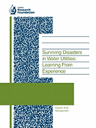 Surviving Disasters in Water Utilities: Learning from Experience
