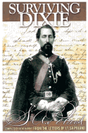 Surviving Dixie: Compiled from letters of Lt. S.A. Poland 11th IL Cavalry