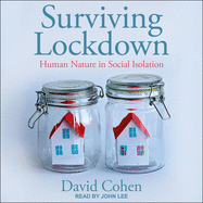 Surviving Lockdown: Human Nature in Social Isolation