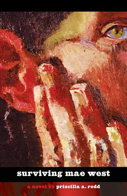 Surviving Mae West - Rodd, Priscilla a