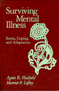 Surviving Mental Illness: Stress, Coping, and Adaptation