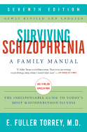 Surviving Schizophrenia, 7th Edition: A Family Manual