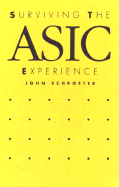 Surviving the ASIC Experience