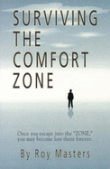 Surviving the Comfort Zone