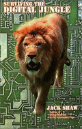 Surviving the Digital Jungle: What Every Executive Needs to Know about Ecommerce & Ebusiness