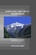 Surviving the Great Depression: Including the Good OLE Days