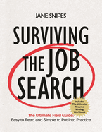 Surviving the Job Search: The Ultimate Job-Search Guide