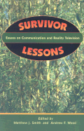 Survivor Lessons: Essays on Communication and Reality Television