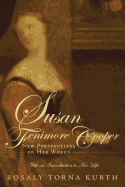 Susan Fenimore Cooper: New Perspectives on Her Works