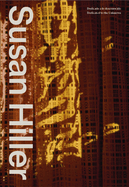 Susan Hiller: Dedicated to the Unknown