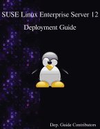 SUSE Linux Enterprise Server 12 - Deployment Guide