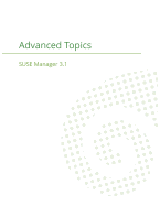 SUSE Manager 3.1: Advanced Topics Guide