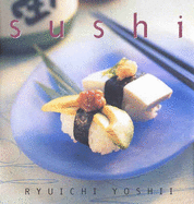 Sushi - Essential Kitchen Series - Yoshii, Ryuichi