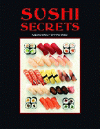 Sushi Secrets - Masui, Kazuko, and Mazui, Chihiro, and Masui, Chihiro