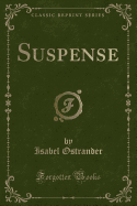 Suspense (Classic Reprint)