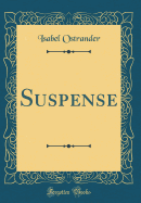 Suspense (Classic Reprint)