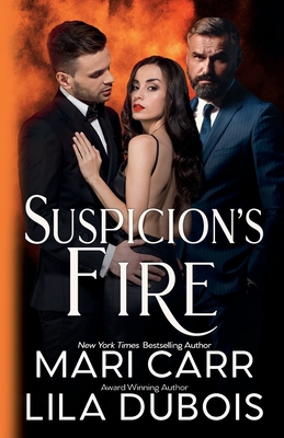 Suspicion's Fire - Carr, Mari; Dubois, Lila
