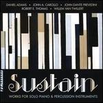 Sustain: Works for Solo Piano & Percussion Instruments