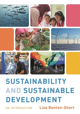 Sustainability and Sustainable Development: An Introduction - Benton-Short, Lisa