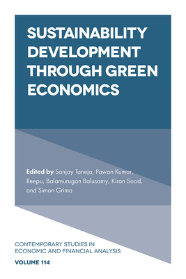 Sustainability Development Through Green Economics - Taneja, Sanjay (Editor), and Kumar, Pawan (Editor), and Reepu (Editor)