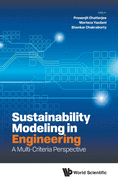 Sustainability Modeling In Engineering: A Multi-criteria Perspective