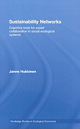 Sustainability Networks: Cognitive Tools for Expert Collaboration in Social-Ecological Systems