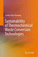 Sustainability of Thermochemical Waste Conversion Technologies