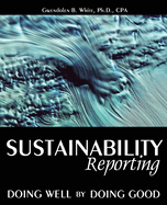 Sustainability Reporting: Doing Well by Doing Good