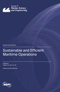 Sustainable and Efficient Maritime Operations