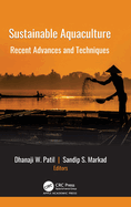 Sustainable Aquaculture: Recent Advances and Techniques