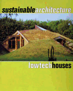 Sustainable Architecture: Lowtech Houses