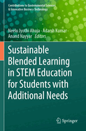 Sustainable Blended Learning in Stem Education for Students with Additional Needs