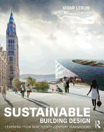 Sustainable Building Design: Learning from nineteenth-century innovations