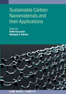 Sustainable Carbon Nanomaterials and Their Applications