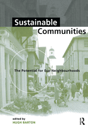 Sustainable Communities: The Potential for Eco-Neighbourhoods