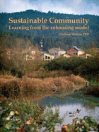 Sustainable Community: Learning From the Cohousing Model