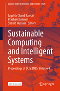 Sustainable Computing and Intelligent Systems: Proceedings of SCIS 2025, Volume 4