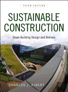 Sustainable Construction: Green Building Design and Delivery