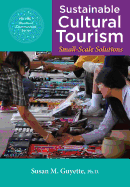 Sustainable Cultural Tourism: Small-Scale Solutions