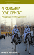 Sustainable Development: An Appraisal from the Gulf Region