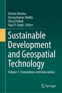 Sustainable Development and Geospatial Technology: Volume 1: Foundations and Innovations