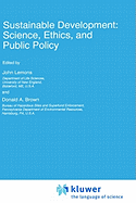 Sustainable Development: Science, Ethics, and Public Policy