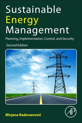Sustainable Energy Management: Planning, Implementation, Control, and Security - Radovanovic, Mirjana