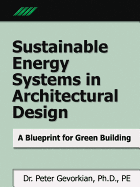 Sustainable Energy Systems in Architectural Design: A Blueprint for Green Design